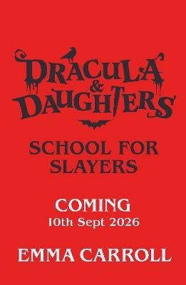 Dracula & Daughters: School for Slayers