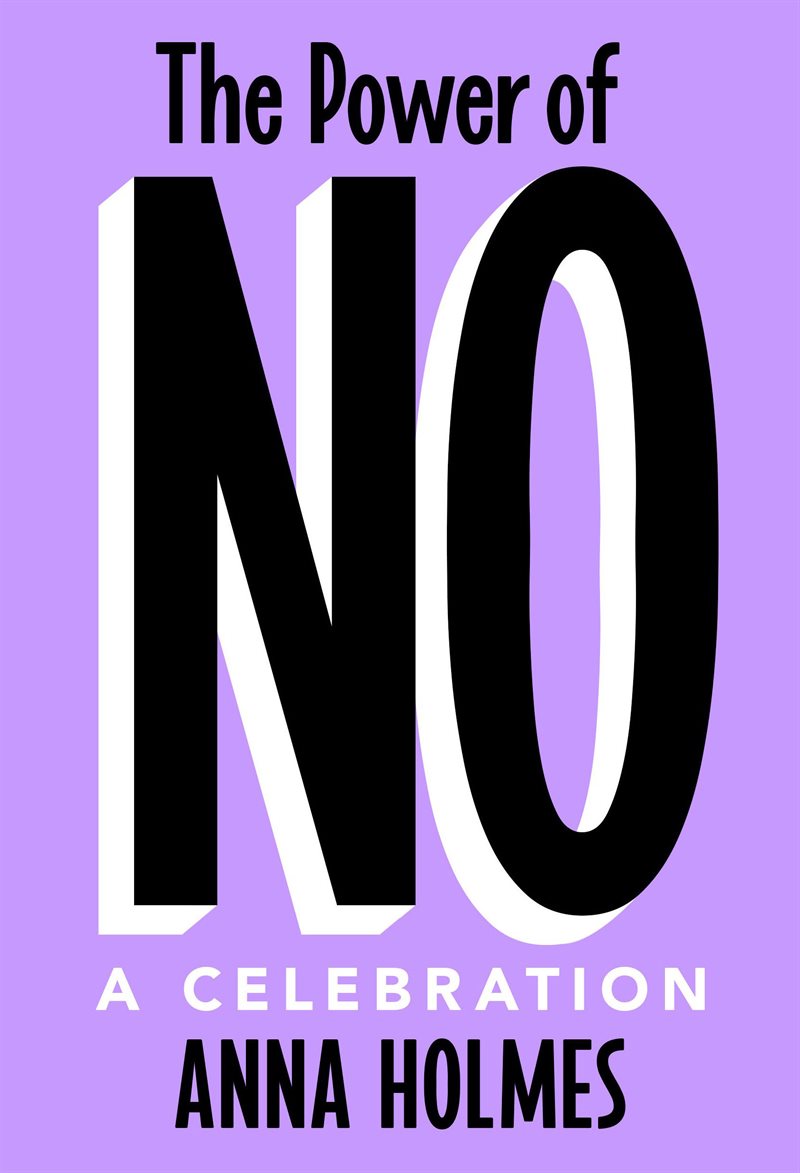 The Power of No: A Celebration