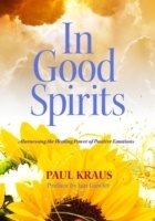 In good spirits - harnessing the healing power of positive emotions