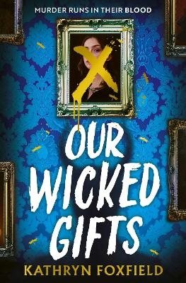 Our Wicked Gifts