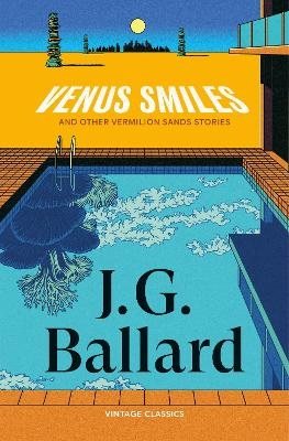 Venus Smiles (and Other Vermillion Sands Stories)