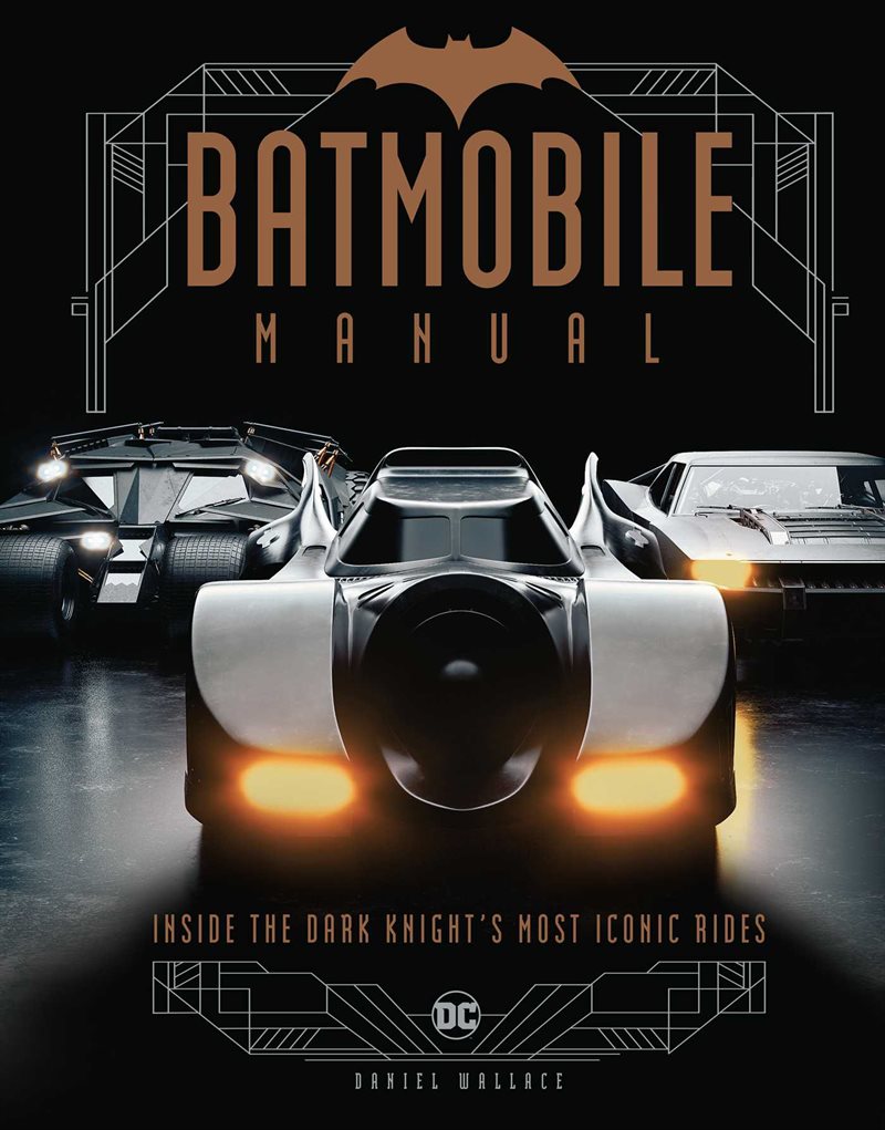 Batmobile Manual: Inside the Dark Knight