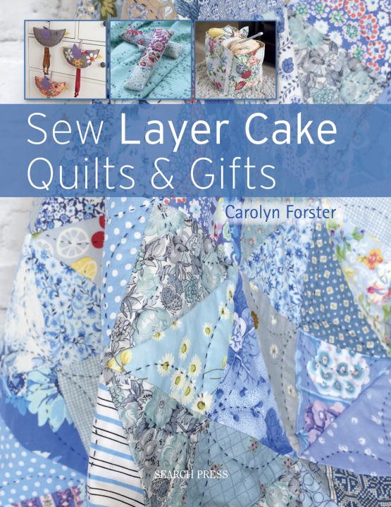 Sew layer cake quilts & gifts