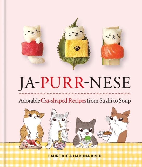 Ja-Purr-Nese Adorable Cat Shaped Recipes from Sushi to Soup