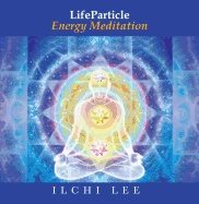 Lifeparticle energy meditation - revitalizing your brain with deep meditati