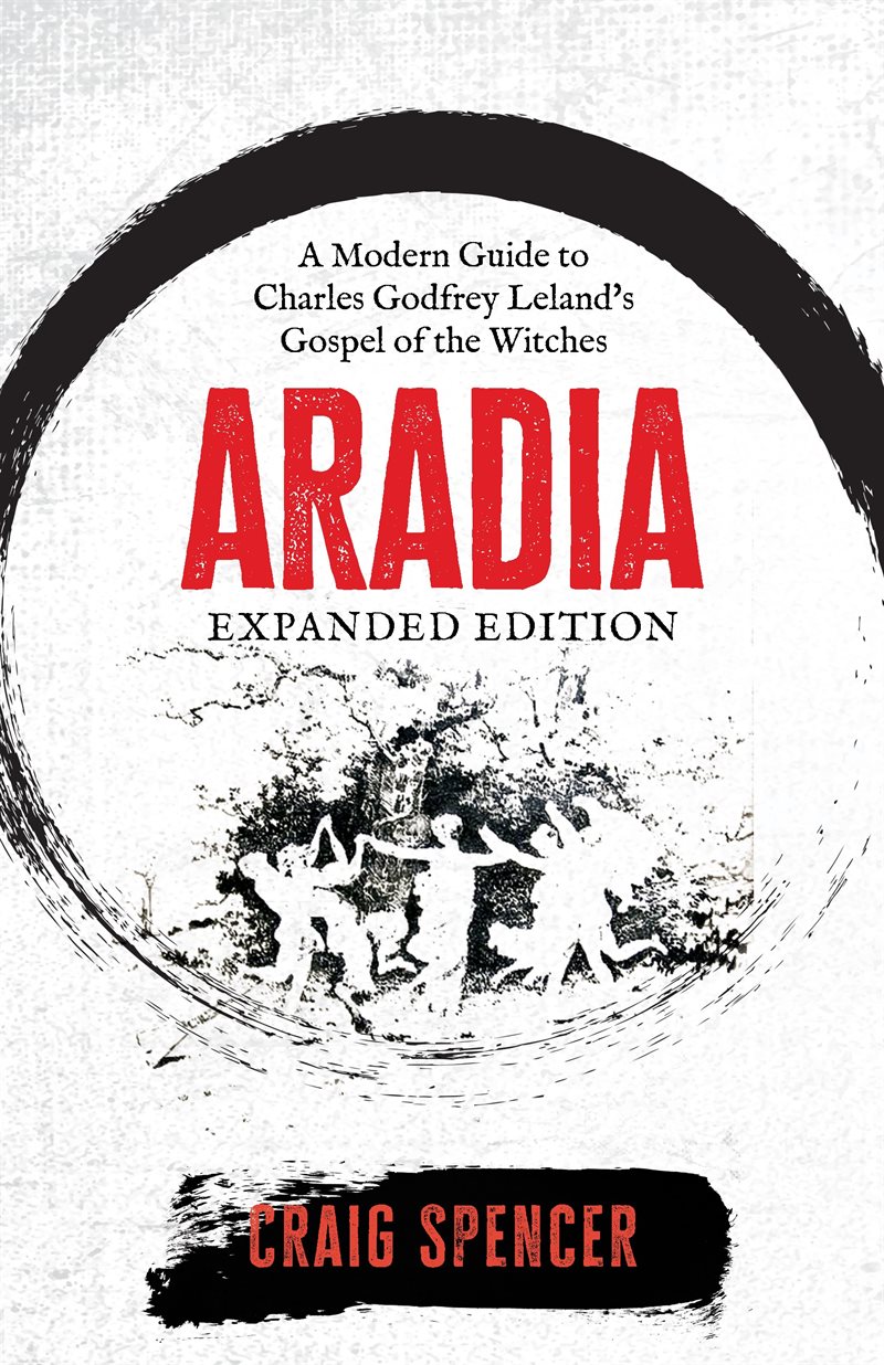 Aradia: A Modern Guide to Charles Godfrey Leland