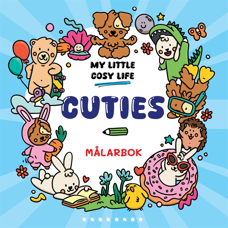 Cuties : En Cozy Coloring målarbok från My Little Cozy Life