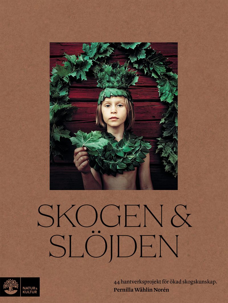 Skogen & slöjden