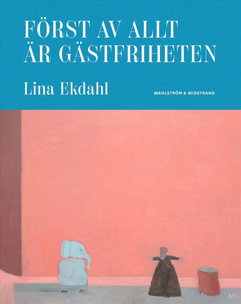 Först av allt är gästfriheten