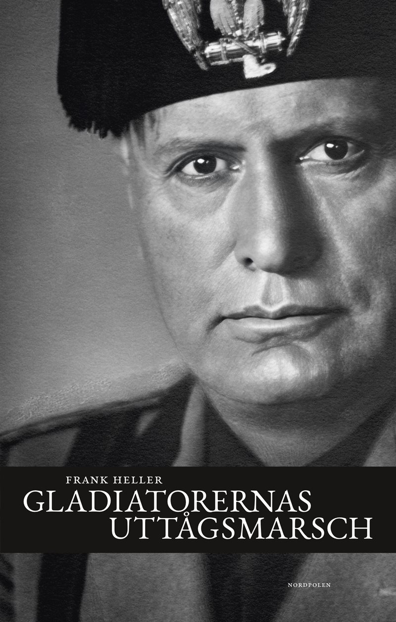 Gladiatorernas uttågsmarsch: Anteckningar från Italien 1939–43
