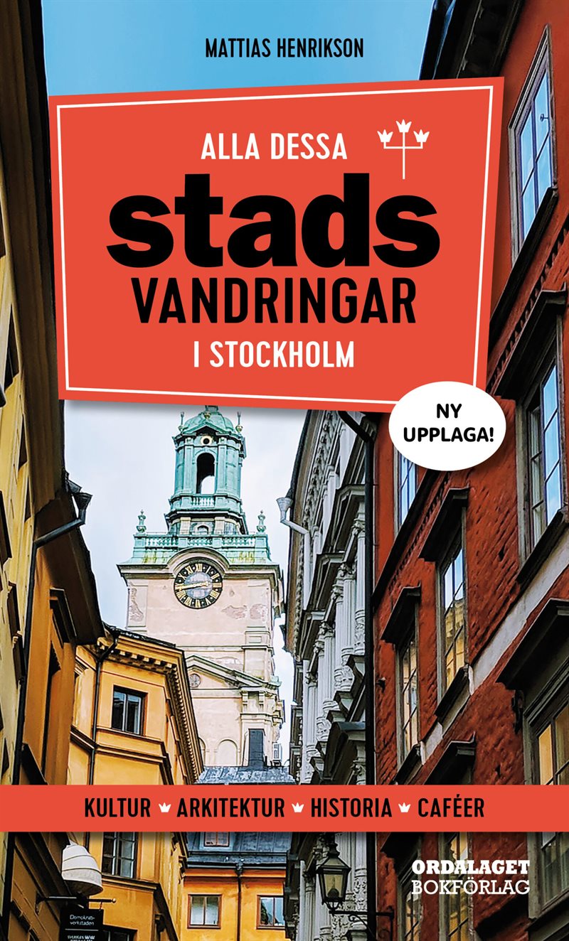 Alla dessa stadsvandringar i Stockholm