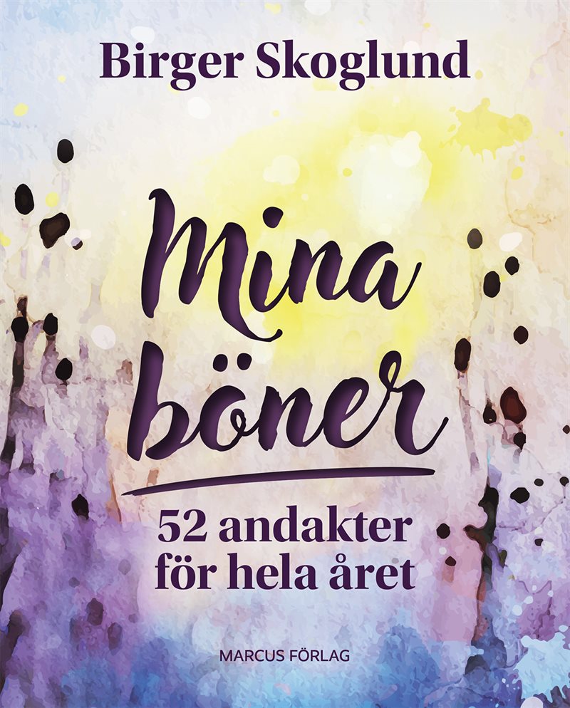 Mina böner: 52 andakter för hela året