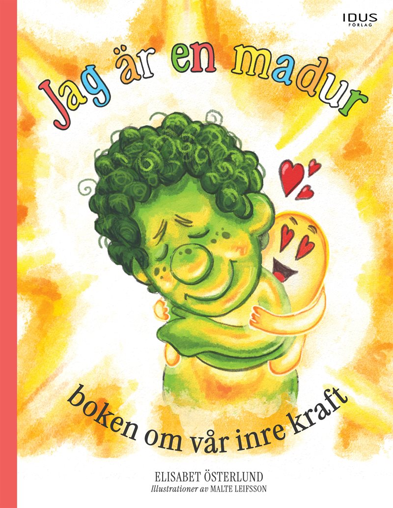 Jag är en madur : boken om vår inre kraft