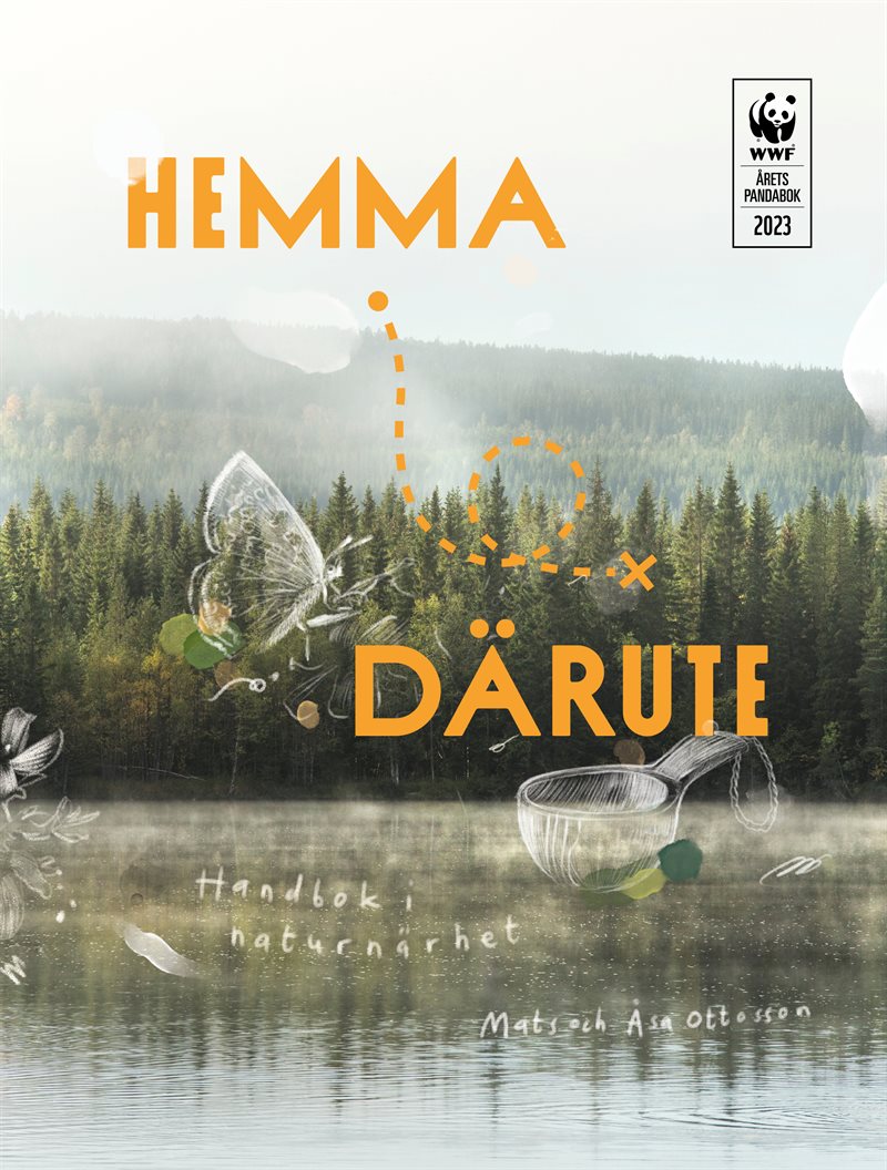 Hemma därute : handbok i naturnärhet