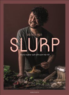 Slurp : bara nudlar och allt som hör till