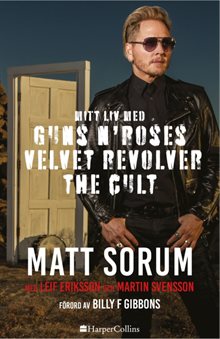 Mitt liv med Guns N' Roses, Velvet Revolver och The Cult